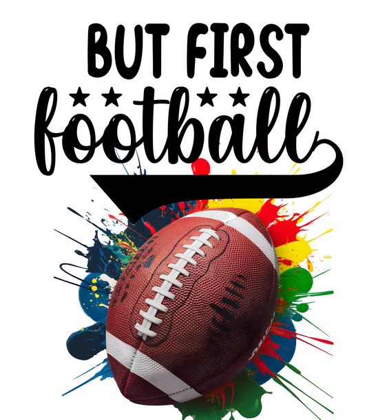But First Football