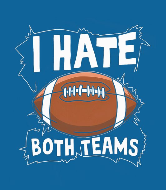 I Hate Both Teams