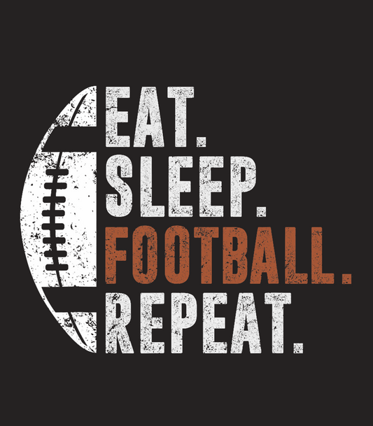 Eat Sleep Football Repeat
