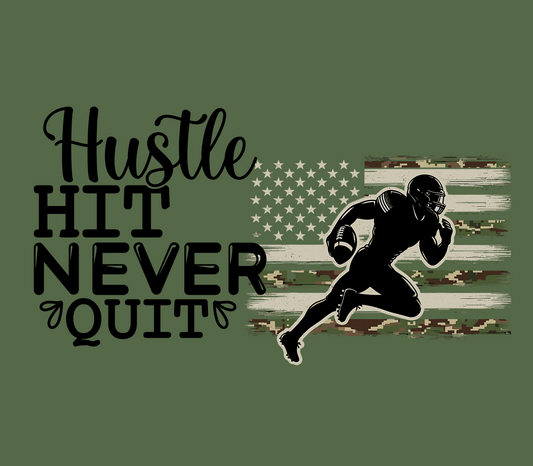 Hustle Hit Never Quit