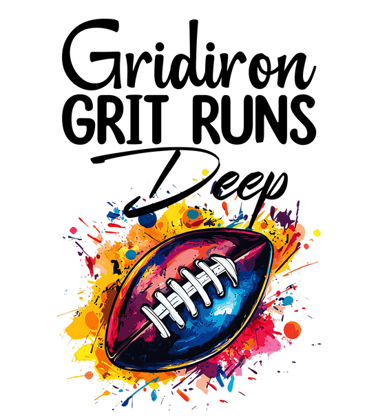 Gridiron Grit Runs Deep
