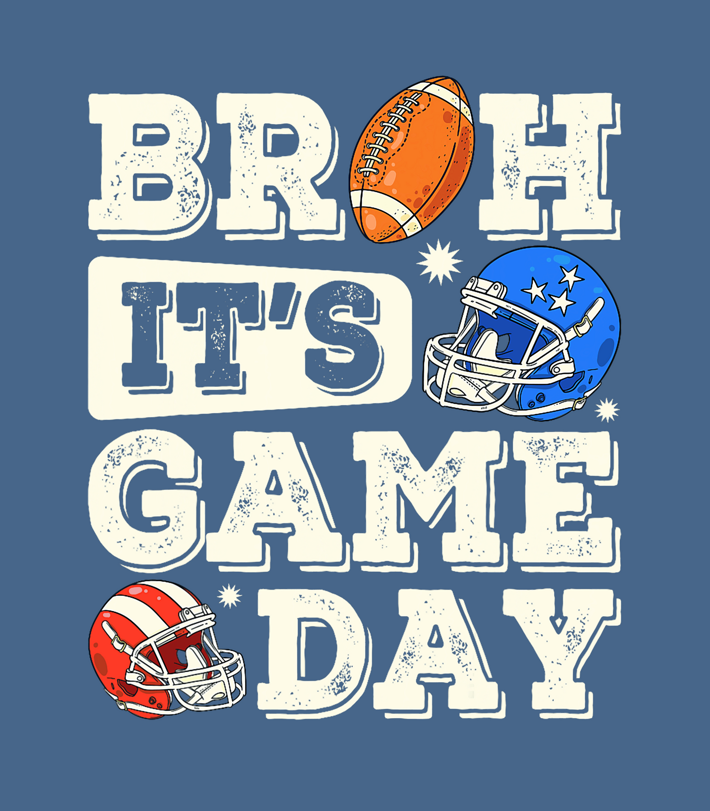 Broh It's Game Day