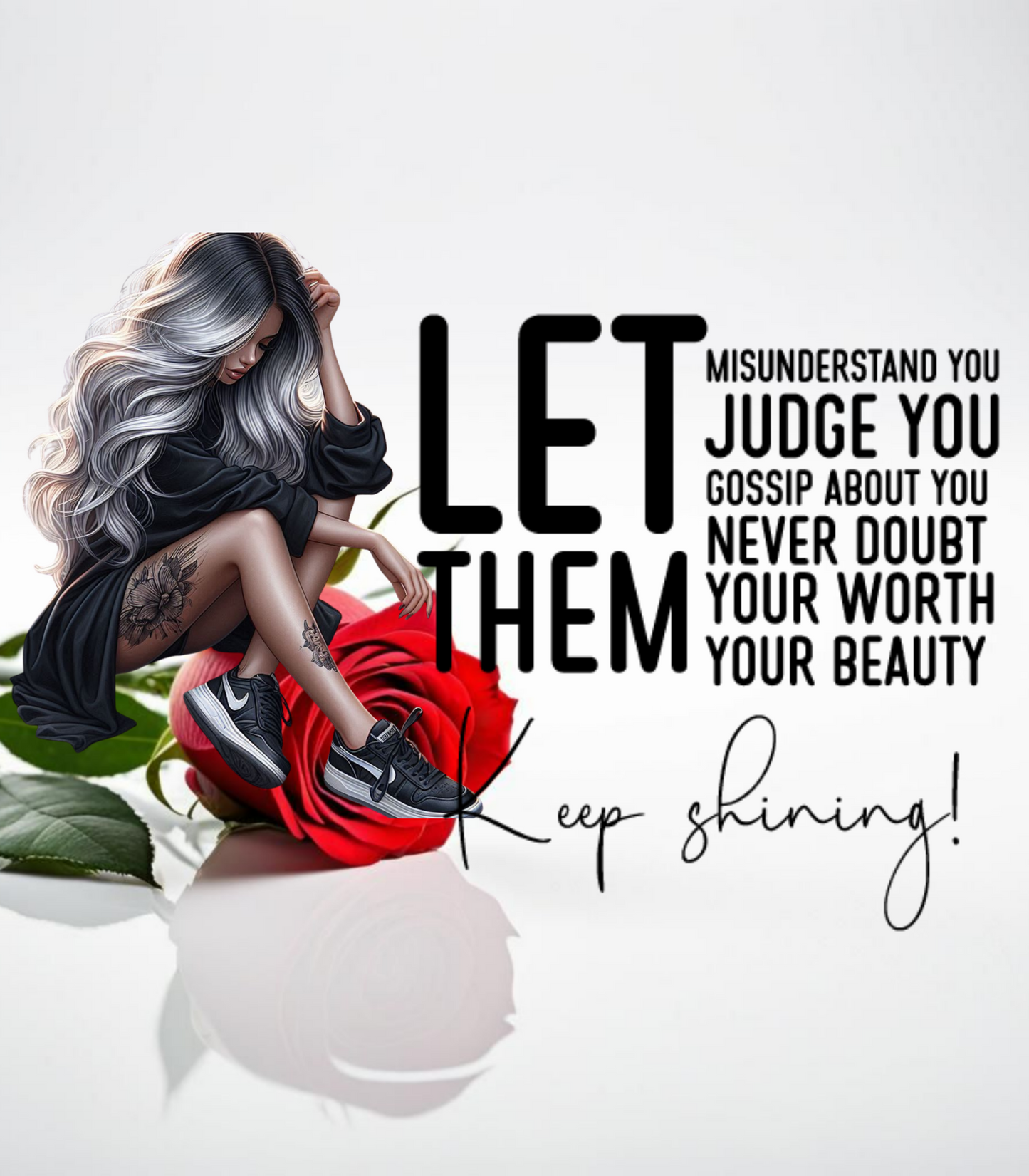 Let Them-- Red Rose #2