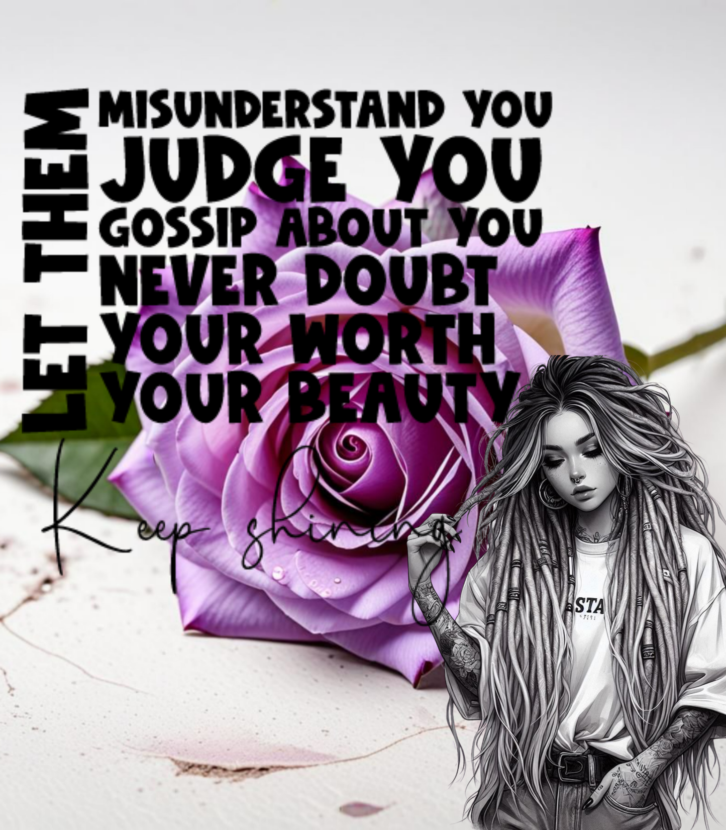 Let Them-- Purple Rose