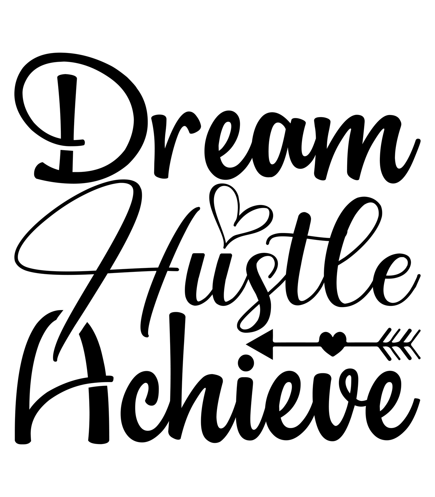 Dream, Hustle, Achieve 2