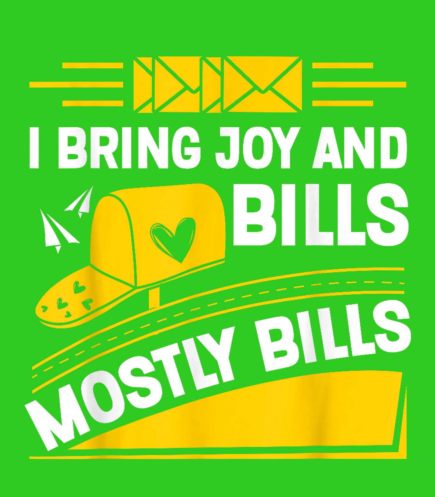 I Bring Joy And Bills