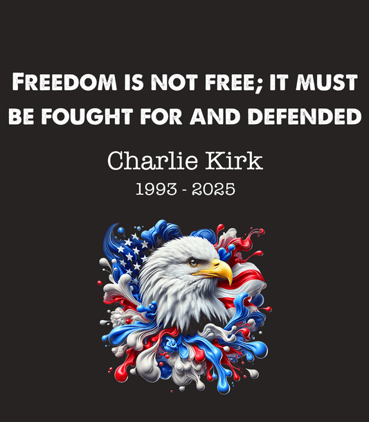 Freedom Is Not Free; It Must Be Fought For And Defended