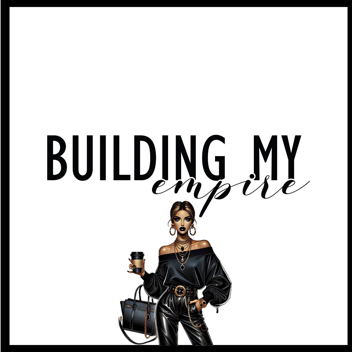 Building My Empire