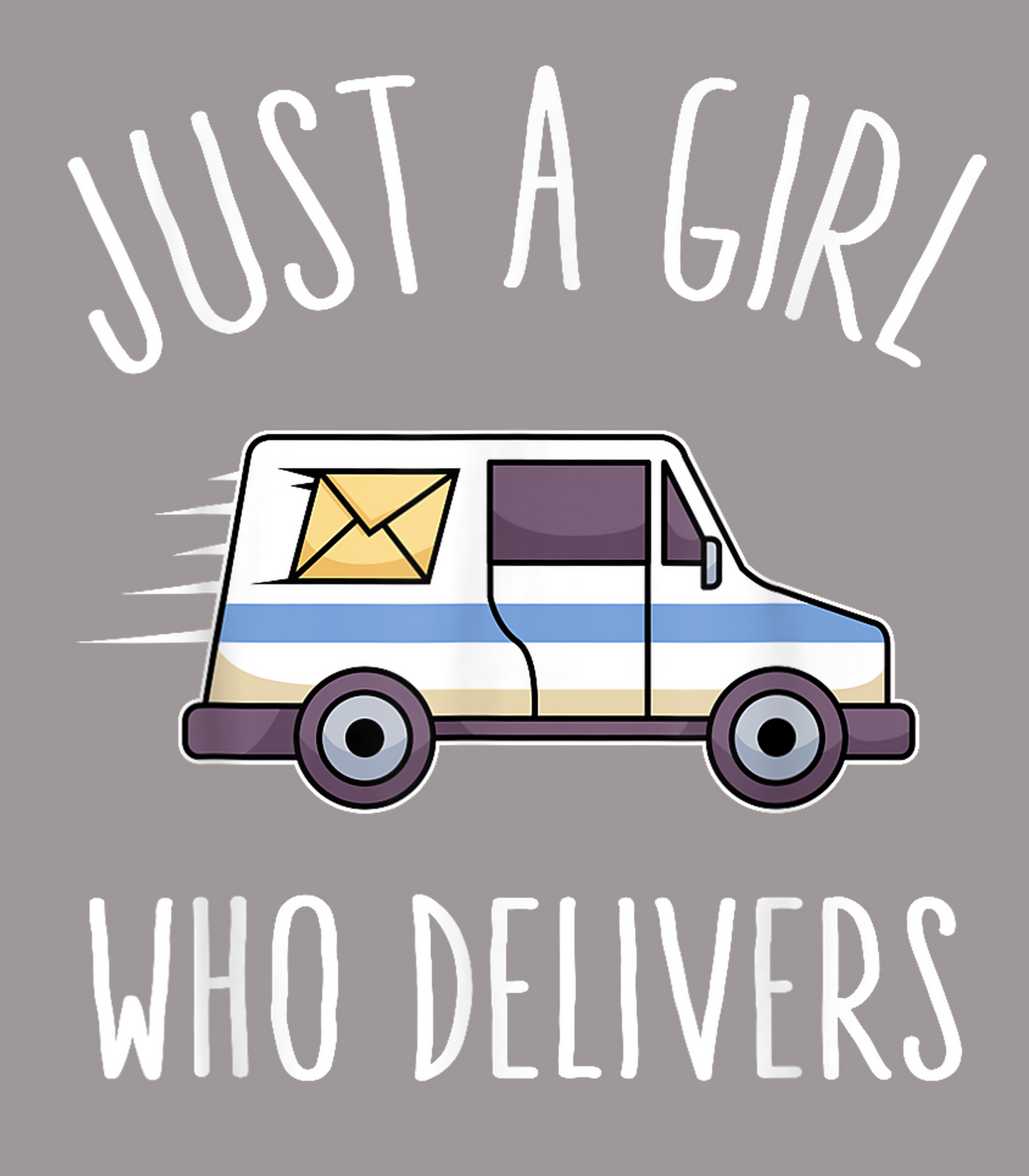 Just A Girl Who Delivers