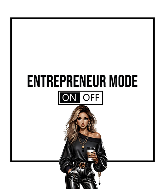Entrepreneur Mode