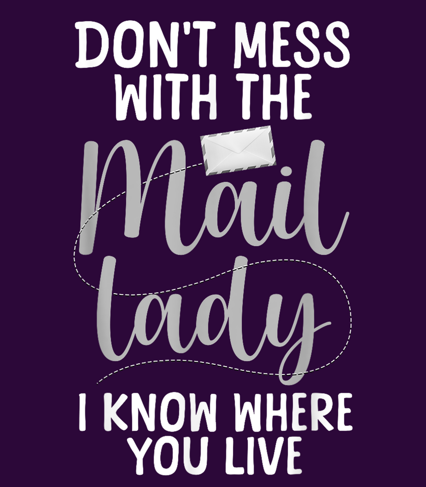 Don't Mess With The Mail Lady # 3