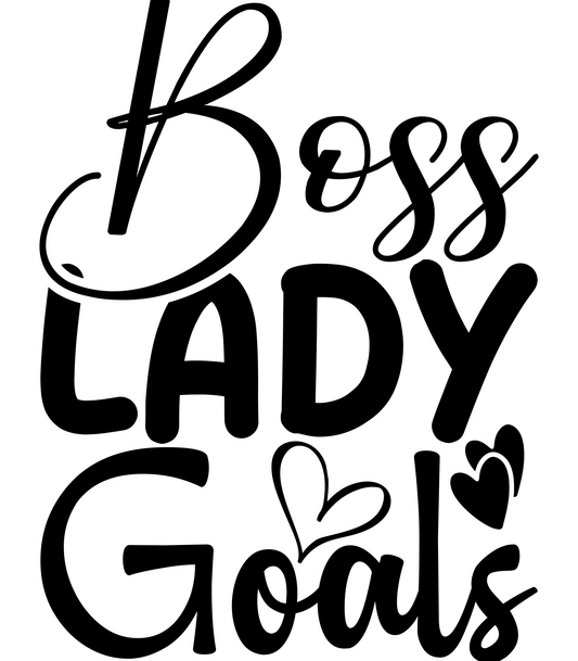 Boss Lady Goals 2