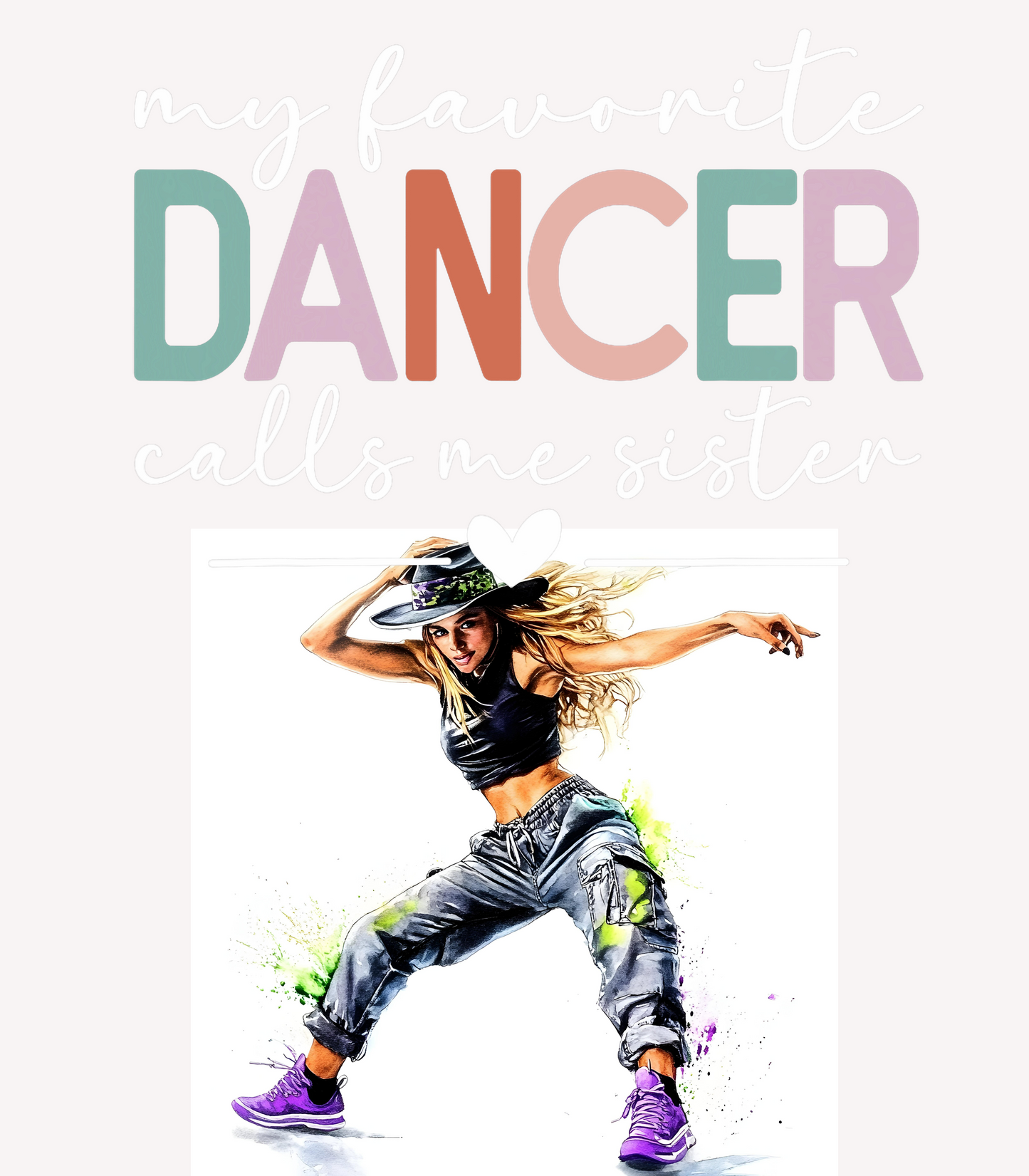 My Favorite Dancer Calls Me Sister