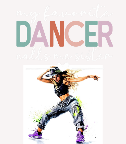 My Favorite Dancer Calls Me Sister
