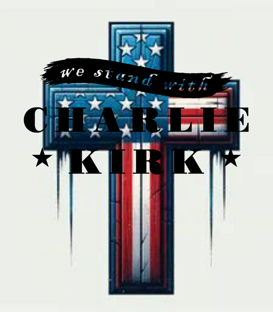 We Stand With Charlie Kirk