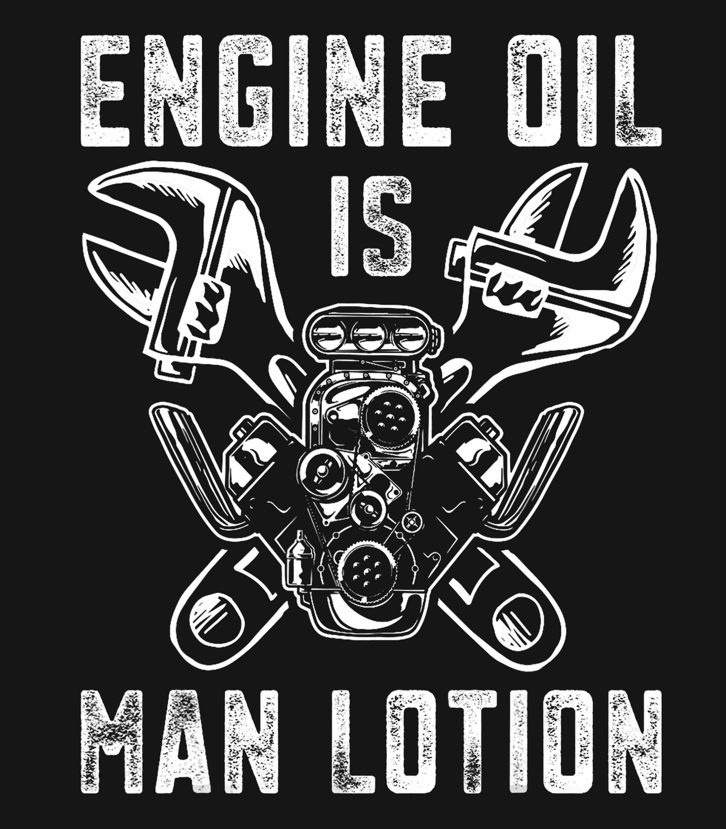 Engine Oil is Man Lotion