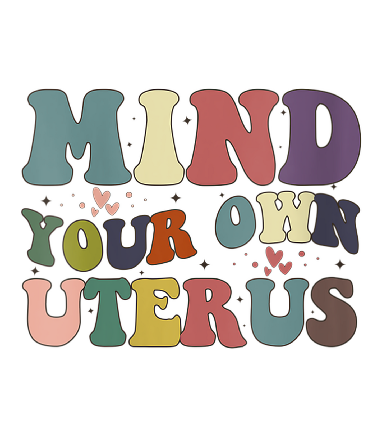 Mind Your Own Uterus