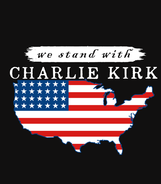 We Stand With Charlie Kirk #2