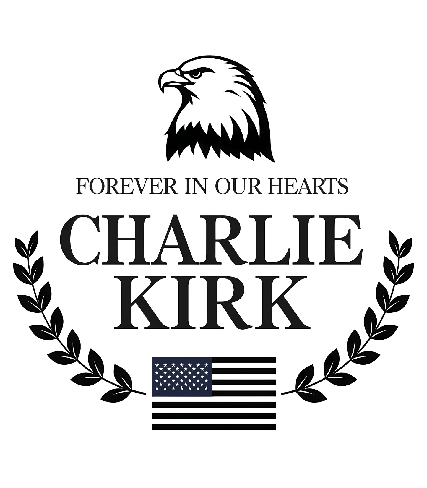 Forever In Our Hearts Charlie Kirk