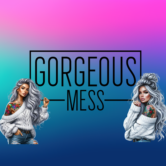 Gorgeous Mess