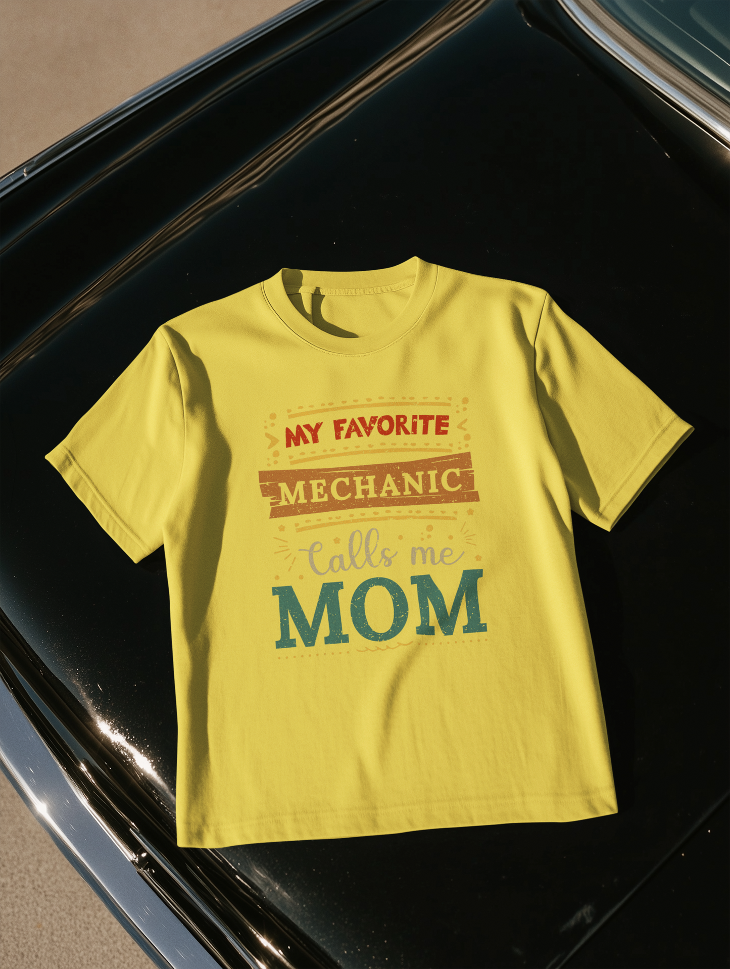 MY FAVORITE MECHANIC CALLS ME MOM