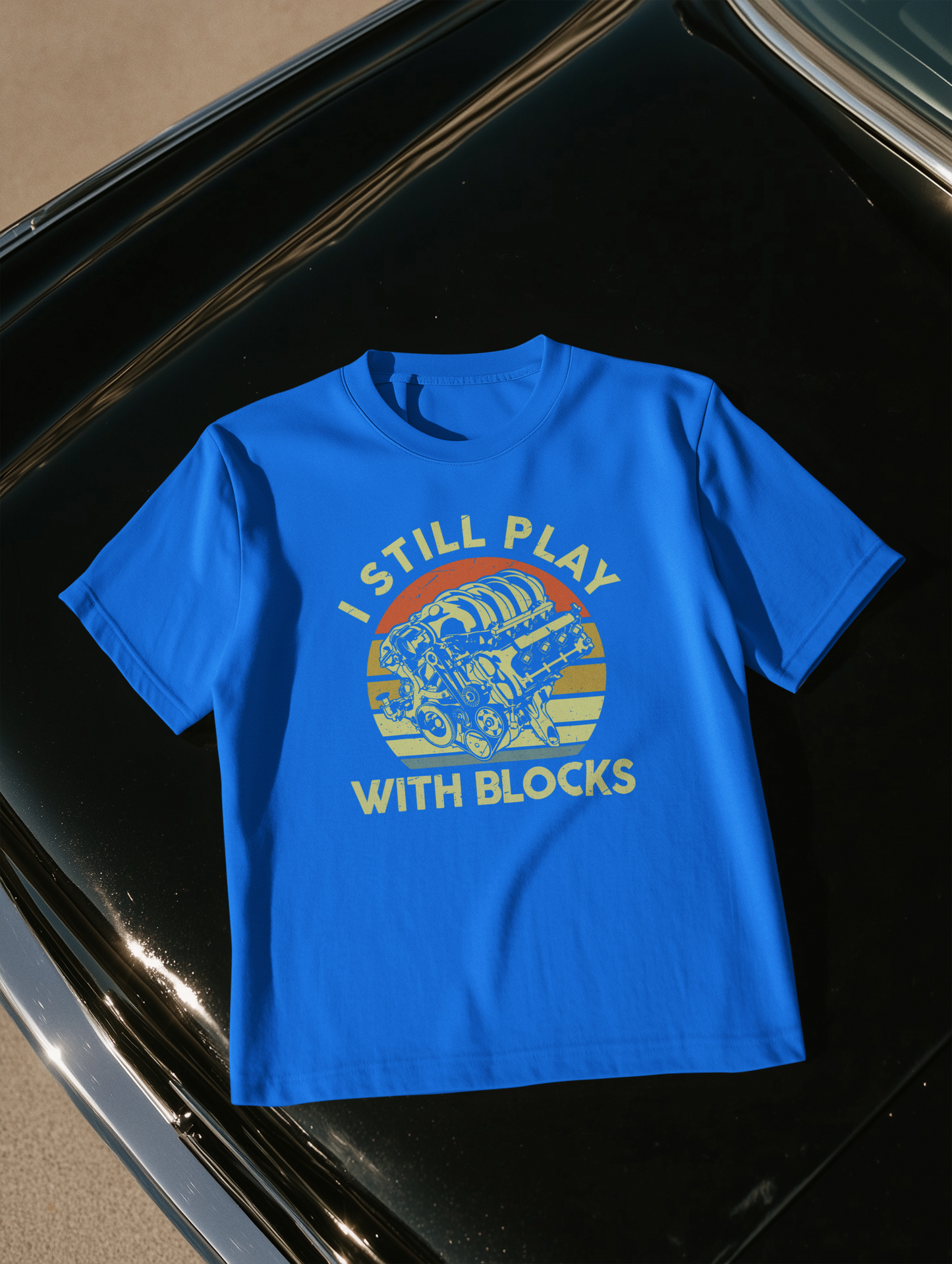 I STILL PLAY WITH BLOCKS