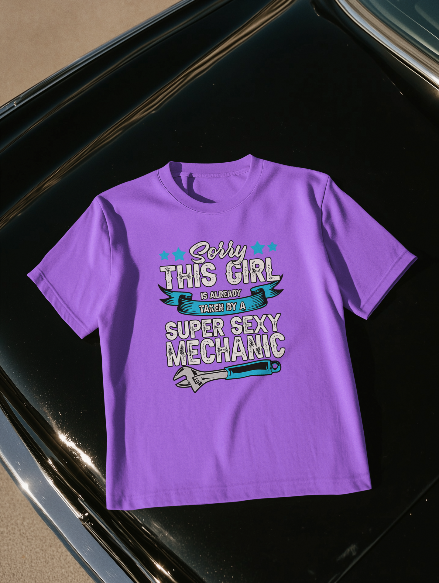 THIS GIRL IS ALREADY TAKEN BY A SUPER SEXY MECHANIC