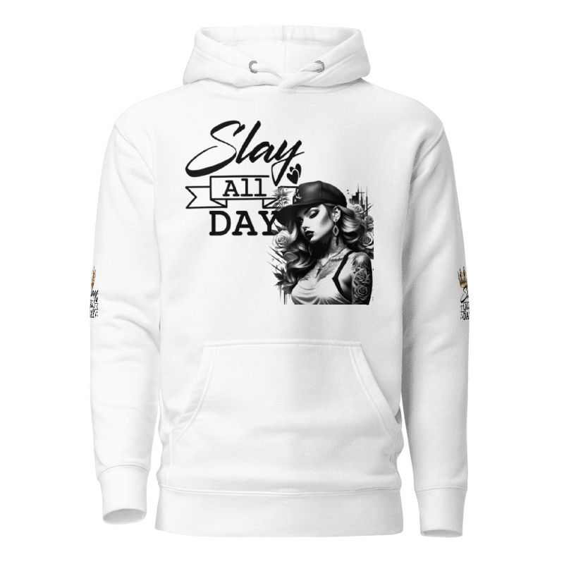 🔥 Slay All Day Premium Hoodie – Unapologetic Style. Unmatched Confidence.