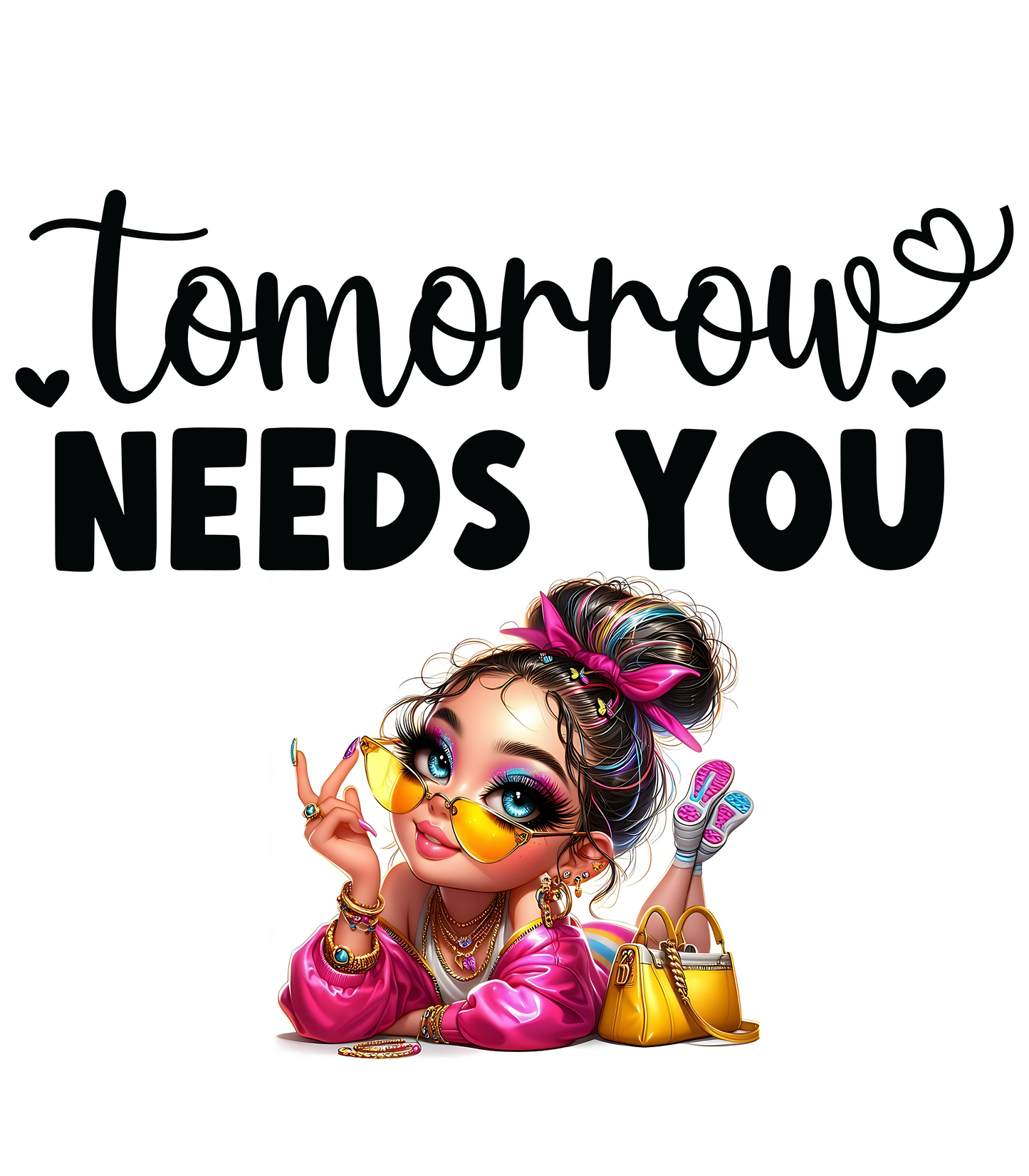 Tomorrow Needs You