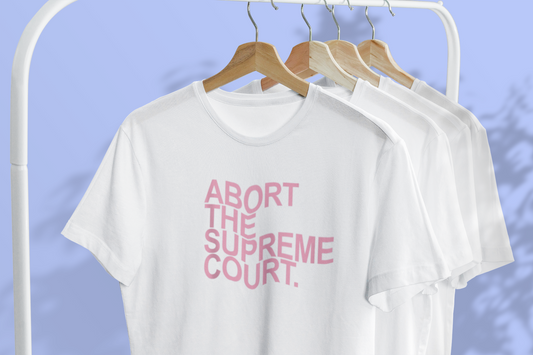 Abort The Supreme Court