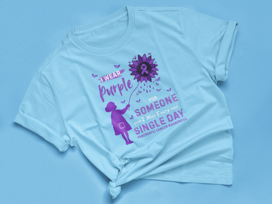 I WEAR PURPLE FOR SOMEONE I MISS EVERY SINGLE DAY