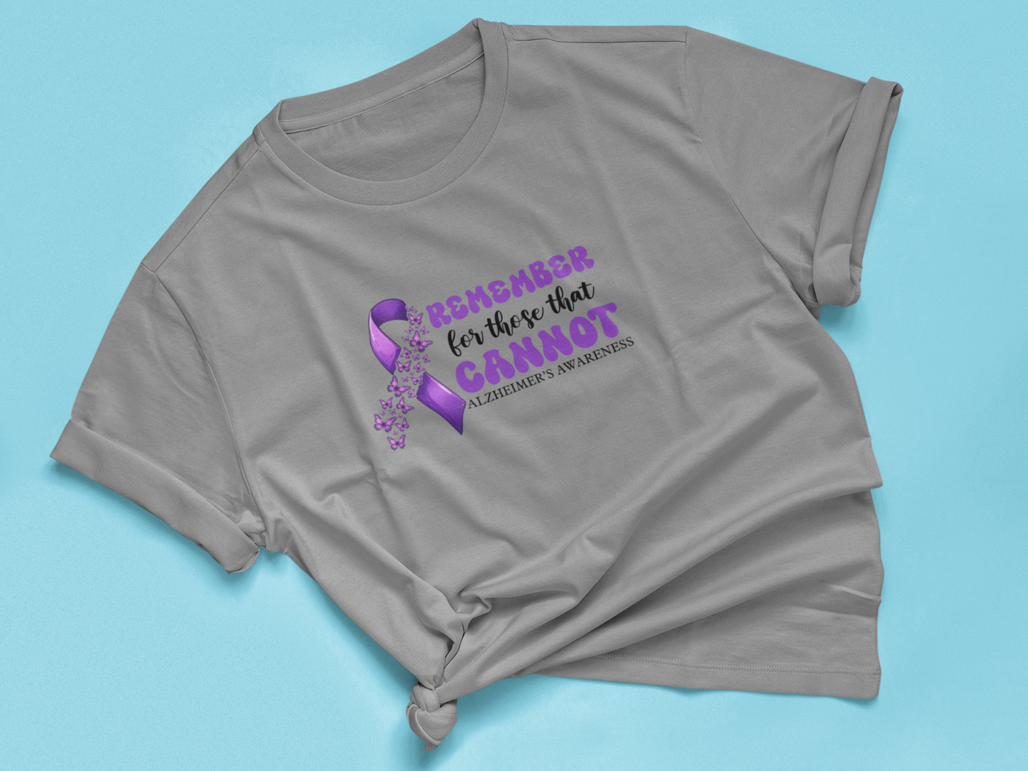 REMEMBER FOR THOSE THAT CANNOT