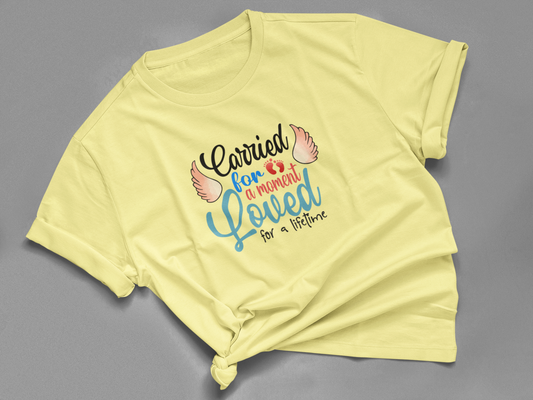 Carried For A Moment Loved For A Lifetime