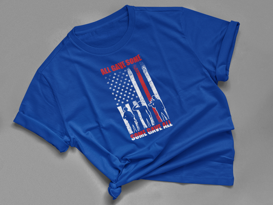 All Gave Some, Some Gave All