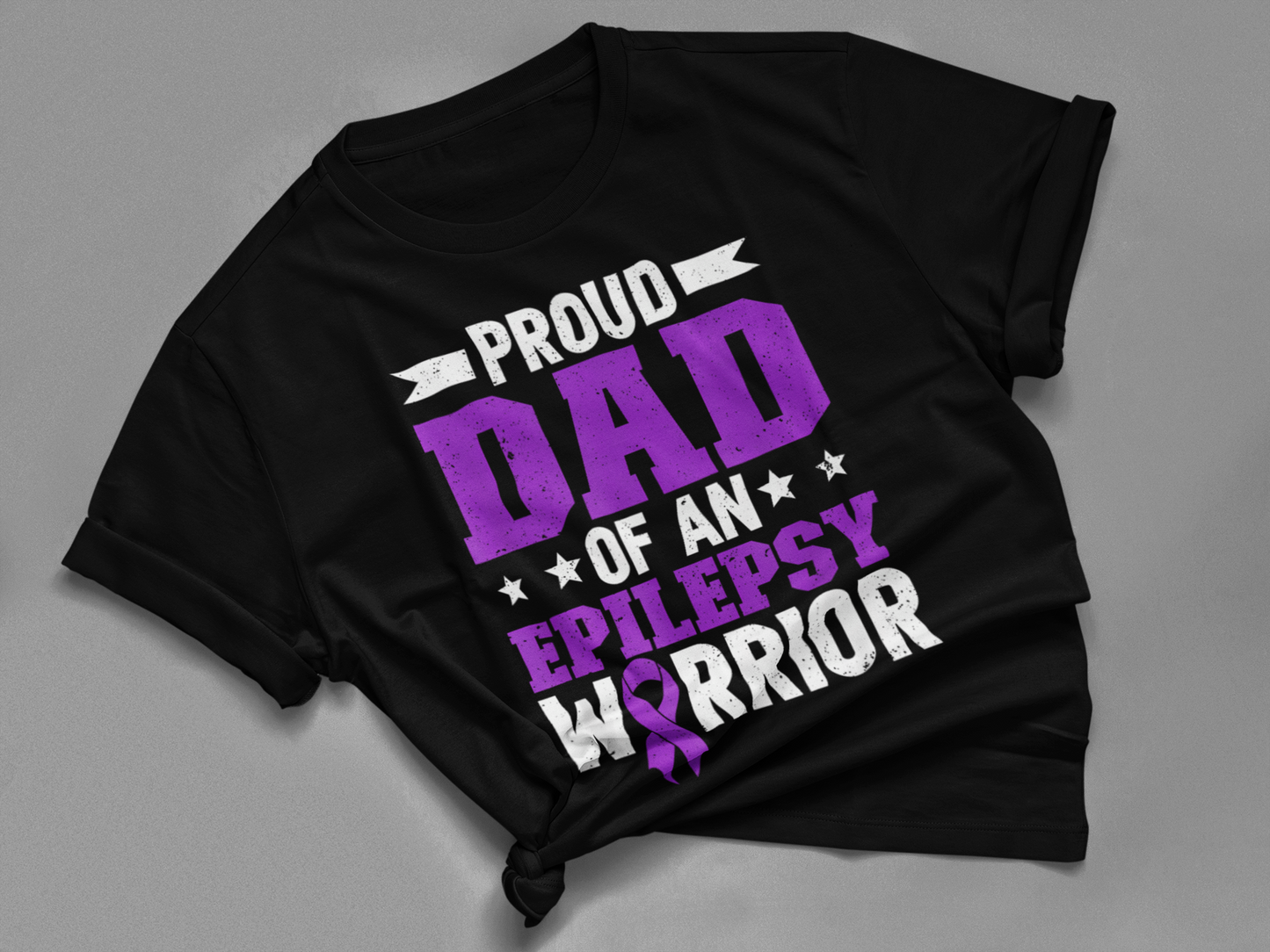 PROUD DAD OF AN EPILEPSY WARRIOR