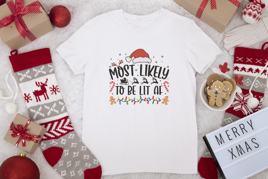 MOST LIKELY TO BE LIT AF