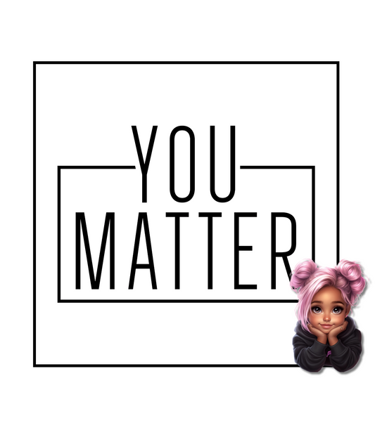 You Matter