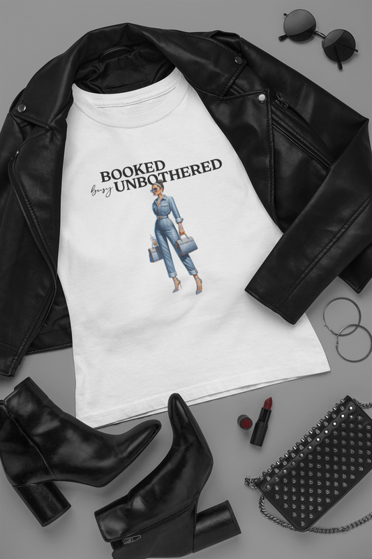 Booked, Busy & Unbothered™ Luxury Lifestyle Tee