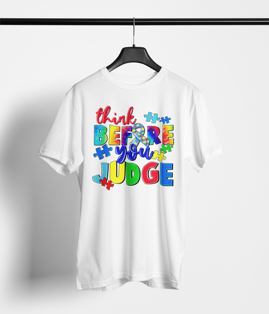 THINK BEFORE YOU JUDGE