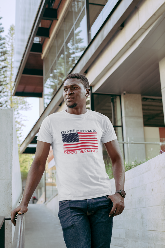 Keep The Immigrants, Deport The Racists