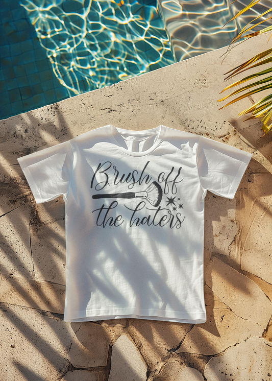 Brush Off The Haters