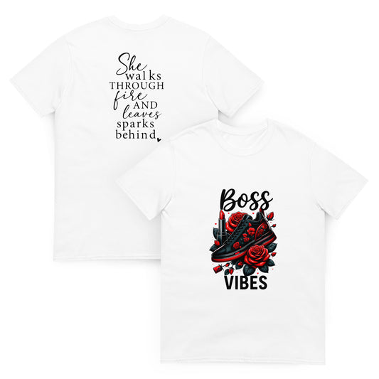 Boss Vibes Tee – She Walks Through Fire Quote